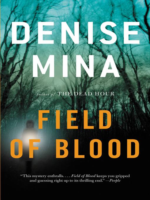 Title details for Field of Blood by Denise Mina - Available